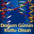 Doğum Günün Kutlu Olsun