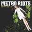 Metro Riots